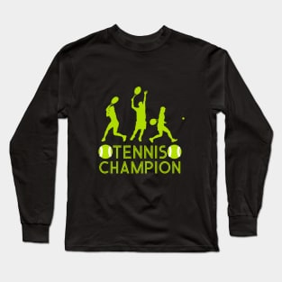 Tennis champion Long Sleeve T-Shirt